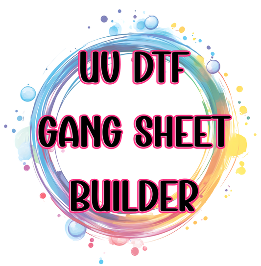 UV DTF Gang Sheet Builder